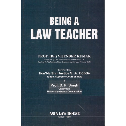 Asia Law House's Being a Law Teacher by Prof. (Dr.) Vijender Kumar